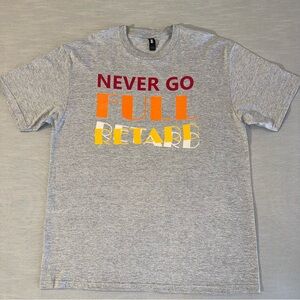 VINTAGE MEN'S XL GRAY FUNNY NEVER GO FULL RET*RD GILDAN HAMMER HEAVY COTTON